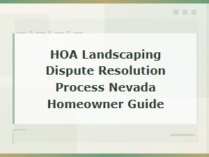 Nevada Hoa Landscaping Dispute Resolution Guide