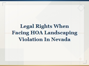 Nevada Hoa Landscaping Violations: Know Your Rights
